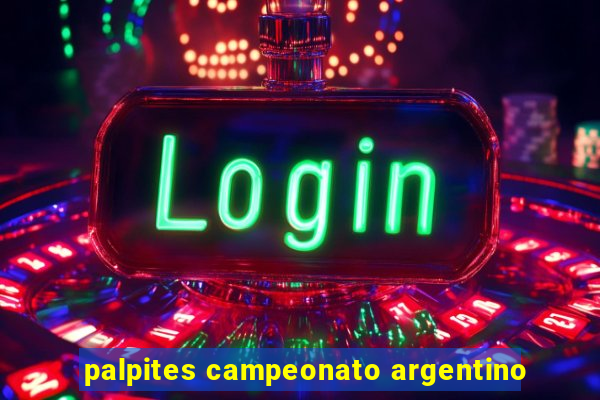 palpites campeonato argentino